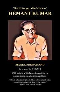 The Unforgettable Music of Hemant Kumar
