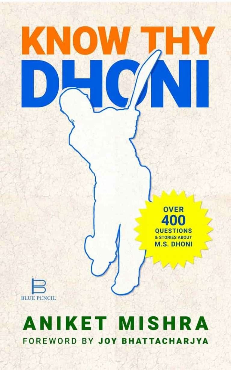 Know Thy Dhoni : Over 400 Questions & Stories About