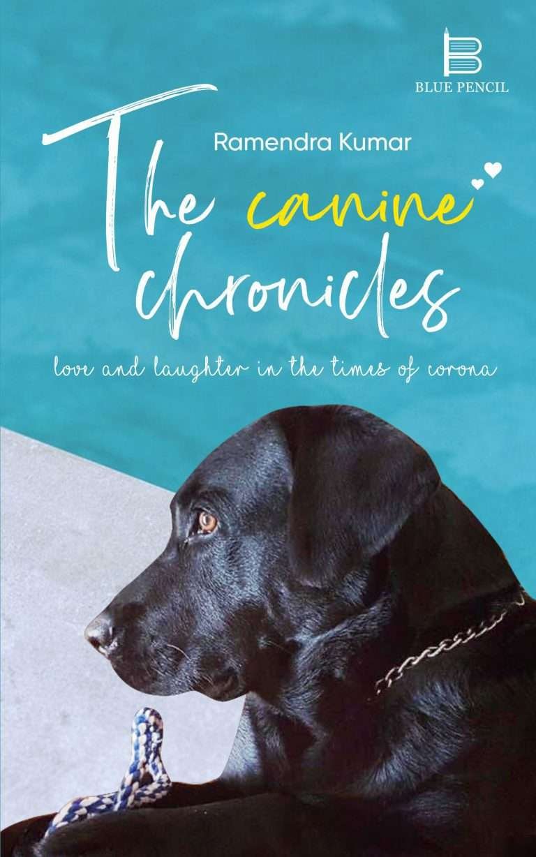 The Canine Chronicles – Love & Laughter in the Times of Corona