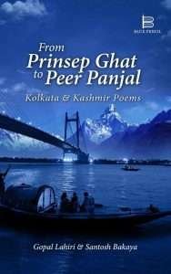 From Prinsep Ghat to Peer Panjal: Kolkata & Kashmir Poems