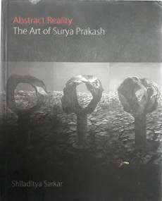 Abstract reality: the art of Surya Prakash