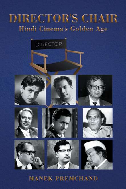 DIRECTOR’S CHAIR — Hindi Cinema’s Golden Age