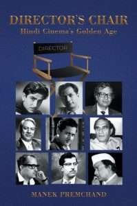 DIRECTOR’S CHAIR — Hindi Cinema’s Golden Age