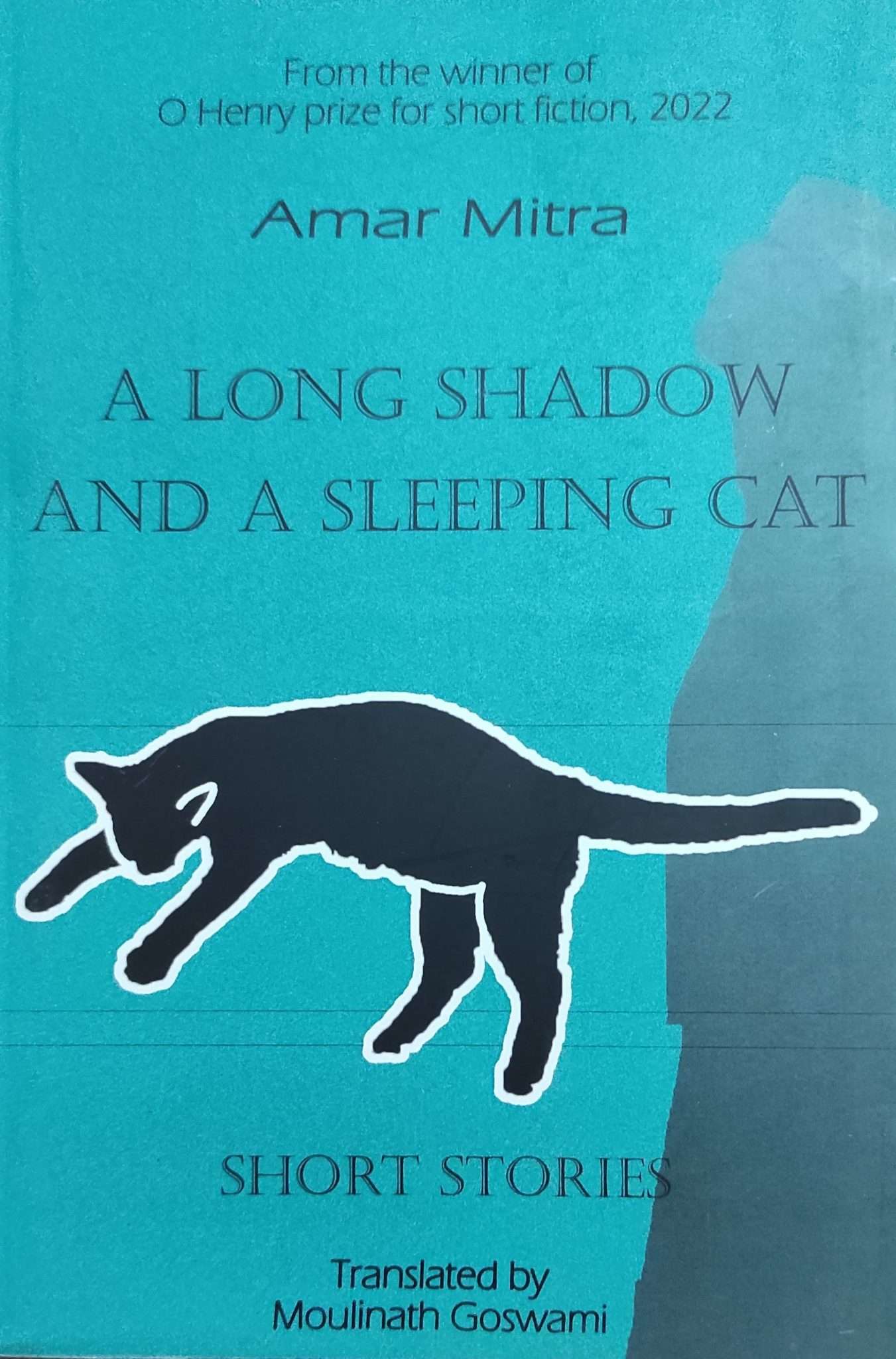 A Long Shadow and A Sleeping Cat Short Stories by Amar Mitra