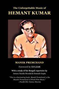 The Unforgettable Music of Hemant Kumar