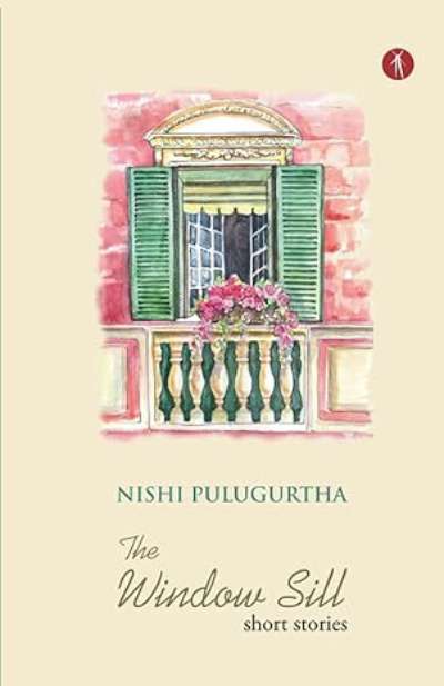 The Window Sill: short stories