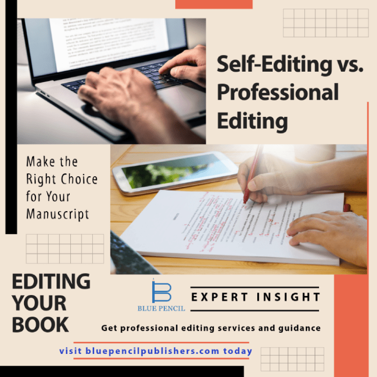 Self-Editing vs. Professional Editing: Making the Right Choice for Your Manuscript