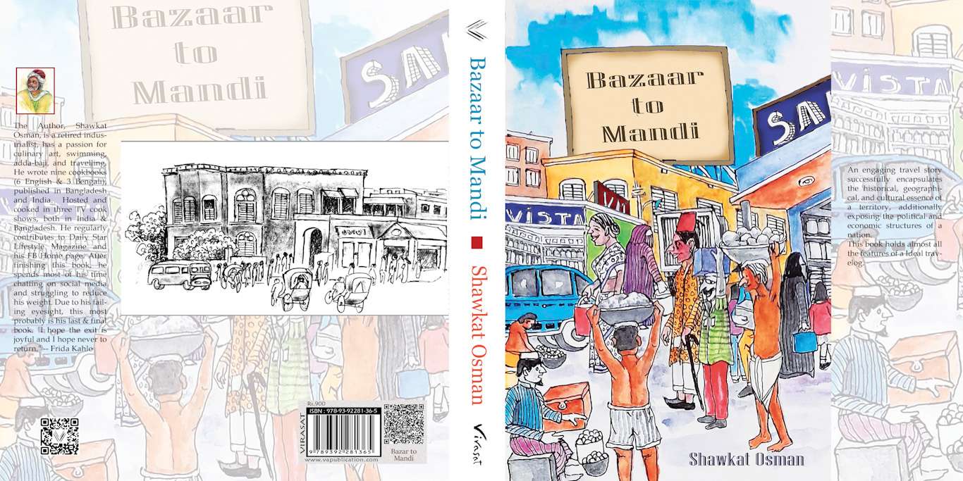 Bazaar to Mandi travelogue Shawkat Osman