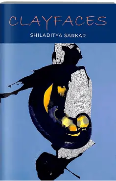 Clayfaces book cover by Shiladitya Sarkar published by Blue Pencil