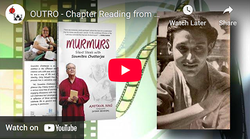 Author Amitava Nag reads a chapter from his book MURMURS - Silent Steals with Soumitra Chatterjee
