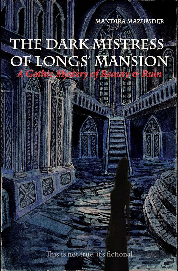 The Dark Mistress of Longs’ Mansion